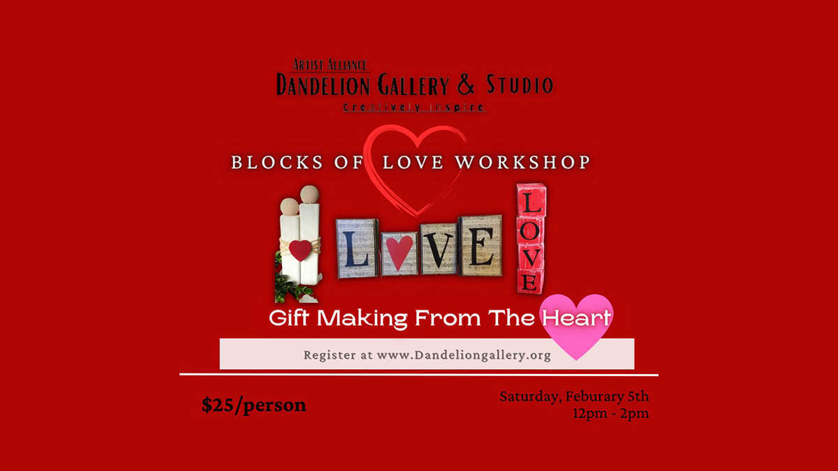 Blocks of Love Workshop at Dandelion Gallery